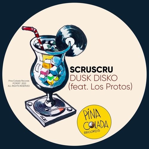 Scruscru, Los Protos - Dusk Disko [PCR097]